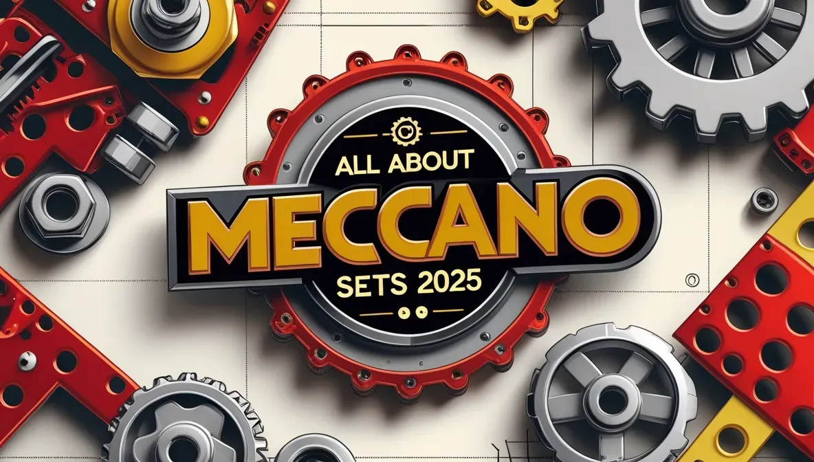 All About Meccano Sets 2025 badge graphic surrounded by red and gold Meccano gears, plates and nuts